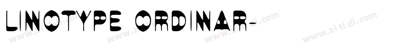 Linotype Ordinar字体转换